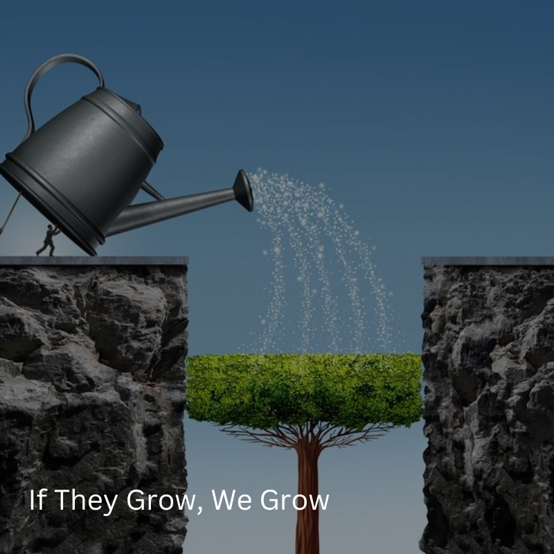 If They Grow, We Grow